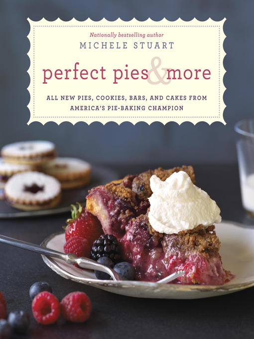 Title details for Perfect Pies & More by Michele Stuart - Available